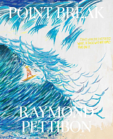 Point Break: Raymond Pettibon,  Surfers and Waves