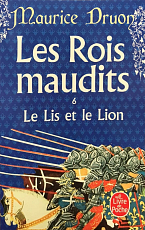 Les Rois Maudits 6: Le Lis et le Lion