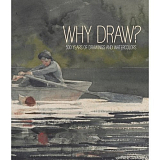 Why Draw? 500 Years of Drawings and Watercolors from Bowdoin College