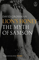 Lion's Honey: The Myth of Samson