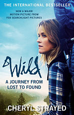 Wild: A Journey from Lost to Found (Film Tie-In)