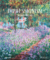 Impressionism.  Reimagining Art