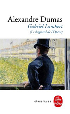 Gabriel Lambert ou le bagnard de l'Opera