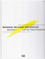 Bauhaus: Art of the Students