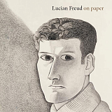 Lucian Freud.  On Paper