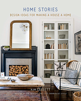 Home Stories.  Design Ideas for Making a House a Home