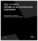 City and Wind Climate as an Architectural Instrume