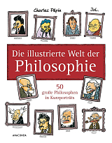 Die illustrierte Welt der Philosophie