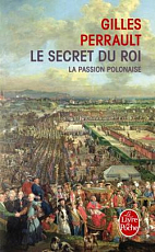 Le Secret Du Roi: La Passion polonaise.  T01