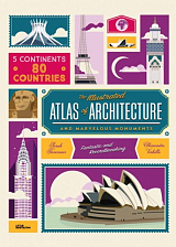 The Illustrated Atlas of Architecture