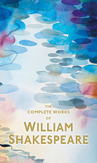 The Complete Works of W.  Shakespeare