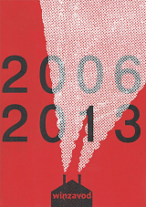Винзавод 2006-2013