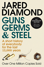 Guns Germs & Steel: : Short History of Everybody for Last 13,  000 Years