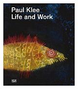 Paul Klee.  Life and Work