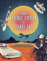 From Science Fiction To Science Fact HC