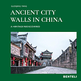 Ancient City Walls in China: A Heritage Recovered