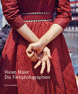 Vivian Maier.  Die Farbphotographien