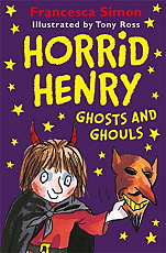 Horrid Henry Ghosts & Ghouls