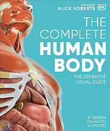 The Complete Human Body: The Definitive Visual Guide