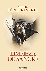 Limpieza de sangre (Las aventuras del capitan Alatriste II)