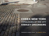 Codex New York: Typologies of the City.  Stanley Greenberg. 