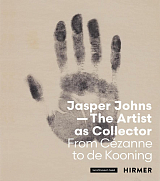 Jasper Johns: The Artist as Collector