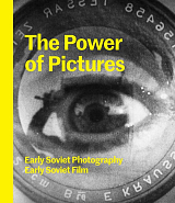 The Power of Pictures: Early Soviet Photography,  Early Soviet Film