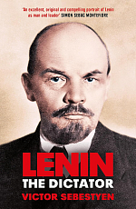 Lenin the Dictator: An Intimate Portrait