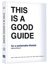 This is a Good Guide - for a Sustainable Lifestyle