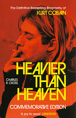 Heavier Than Heaven: The Biography of Kurt Cobain