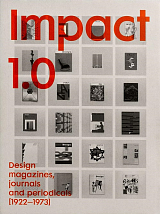 IMPACT 1.  0: Design magazines,  journals and periodicals [1922-73]