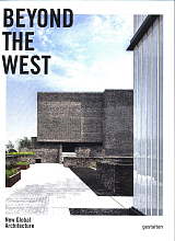 Beyond The West: New Global Architecture