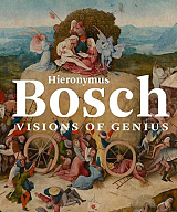 Hieronymus Bosch: Visions of Genius