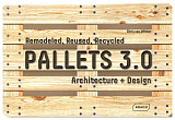 Pallets 3.  0: Architecture + Design