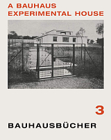 Bauhaus Experimental House: Bauhausbucher 3