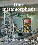 Dior Metamorphosis by Robert Polidori