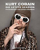 Kurt Cobain.  Die letzte Session