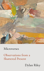 Microverses: Observations from a Shattered Present