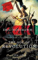 Hobsbawm: The Age Of Revolution