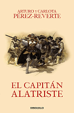 El capitan Alatriste (Las aventuras del capitan Alatriste I)