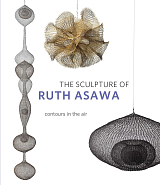 The Sculpture of Ruth Asawa