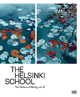 The Helsinki School: The Nature of Being,  Volume 6