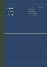 Синий планер «WISH IT.  PLAN IT.  DO IT.  »