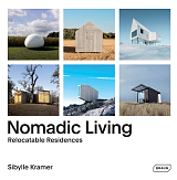 Nomadic Living: Relocatable Residences