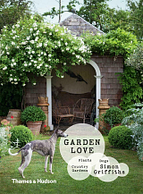 Garden Love: Plants Dogs Country Gardens