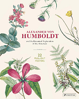 Alexander von Humboldt.  Botanical Illustrations.  22 Pull-Out Posters