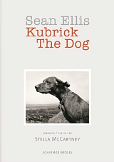 Sean Ellis.  Kubrick The Dog
