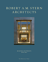 Robert A.  M.  Stern Architects Buildings and Projects 2010-2014