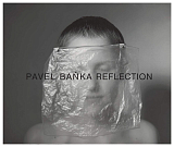 Pavel Banka: Reflection