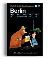 Berlin: THE MONOCLE TRAVEL GUIDE SERIES